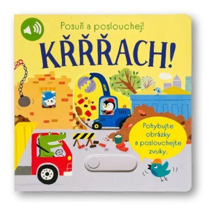 Křřřach! Posuň a poslouchej